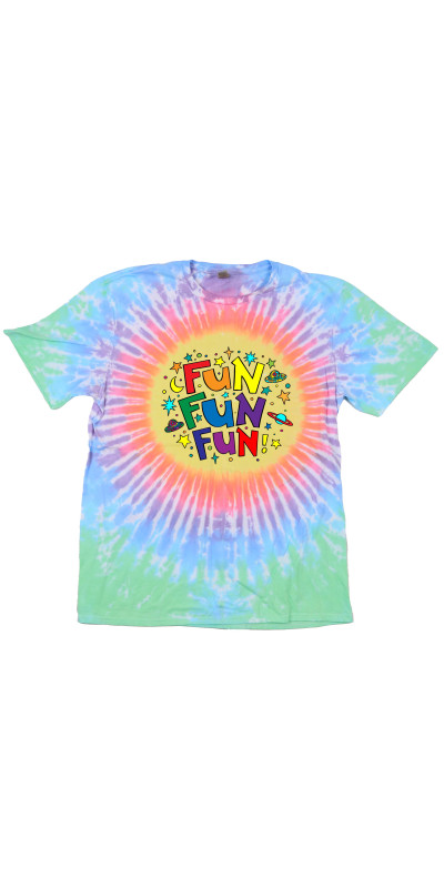 Fun Fun Fun Tie Dyed T-Shirt