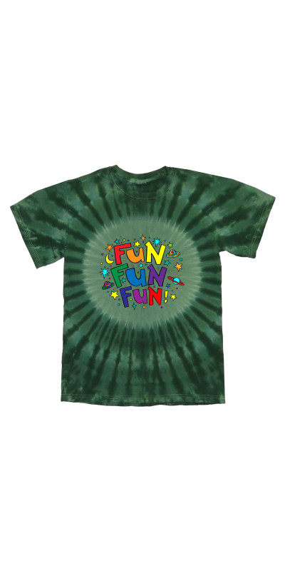 Fun Fun Fun Tie Dyed T-Shirt