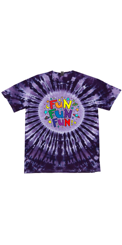 Fun Fun Fun Tie Dyed T-Shirt