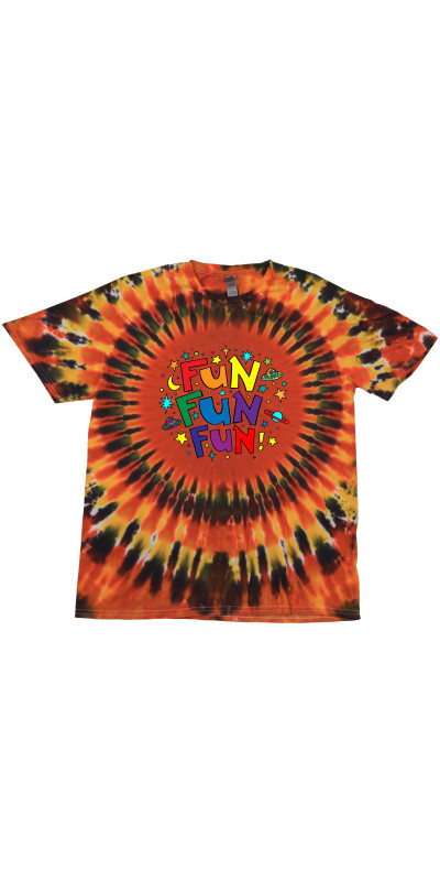 Fun Fun Fun Tie Dyed T-Shirt
