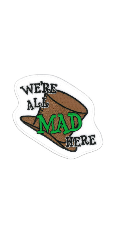 Alice In Wonderland We're All Mad Here Patch 3.25"