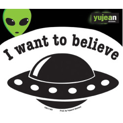 I Want To Believe UFO Sticker 5"