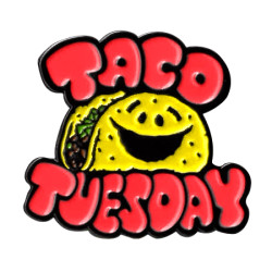Taco Tuesday Enamel Pin 1.25"