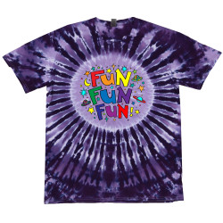 Fun Fun Fun Tie Dyed T-Shirt